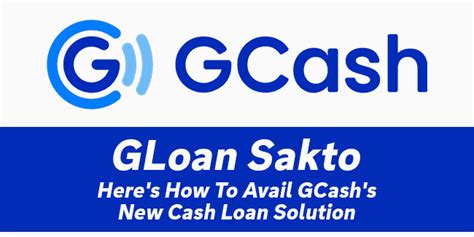 gcash cash loan|GLoan Sakto Loan – GCash Help Center.